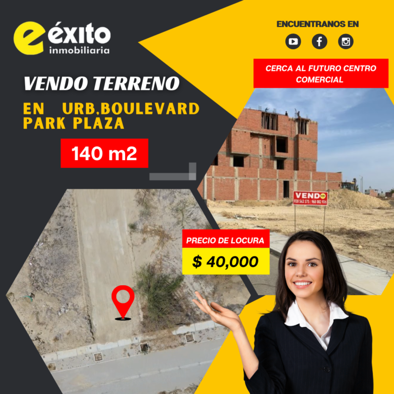 VENDO TERRENO EN LA MEJOR ZONA URB. BOULEVARD PARK PLAZA 1